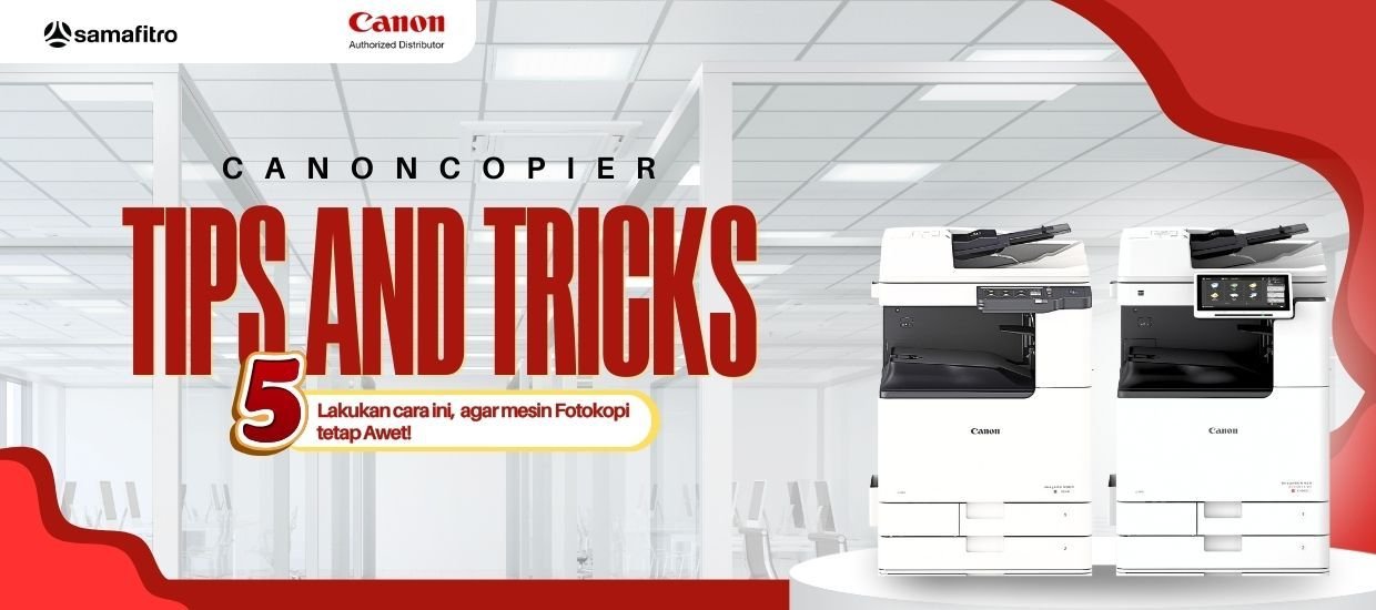 Agar mesin Fotokopi tetap Awet