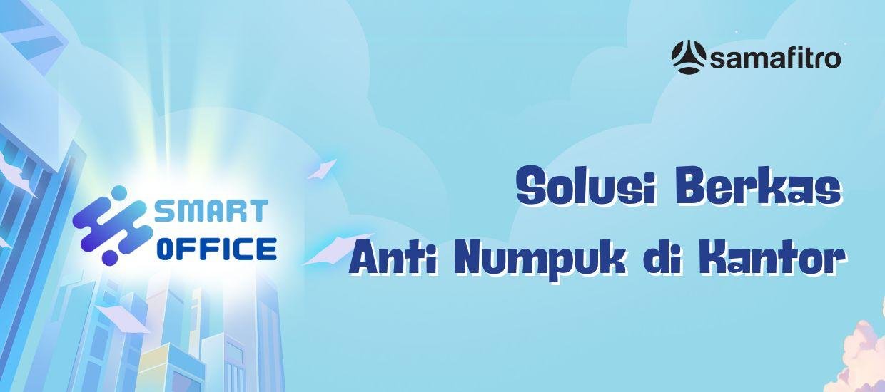 Solusi Berkas - Samafitro Smart Office